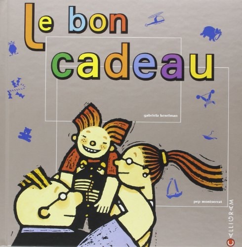 LE BON CADEAU, de Gabriela Keselman | portada del libro