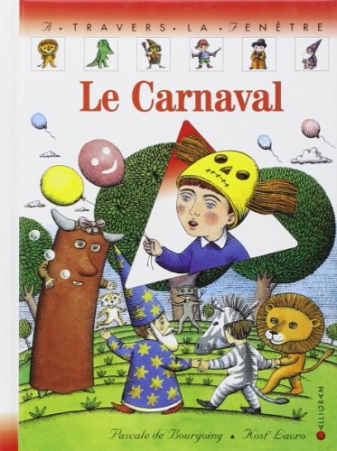 LE CARNAVAL, de Pascale de Bourgoing | portada del libro
