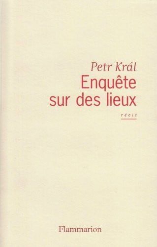 NQUETE SUR DES LIEUX, de KRAL PETR | portada del libro