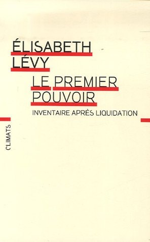 LE PREMIER POUVOIR INVENTAIRE APRES LIQUIDATION, de Elisabeth Lévy | portada del libro