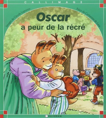 OSCAR A PEUR DE LA RECRE, de Catherine de Lasa | portada del libro