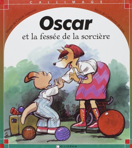 OSCAR ET LA FESSEE DE LA SORCIERE, de Catherine de Lasa | portada del libro