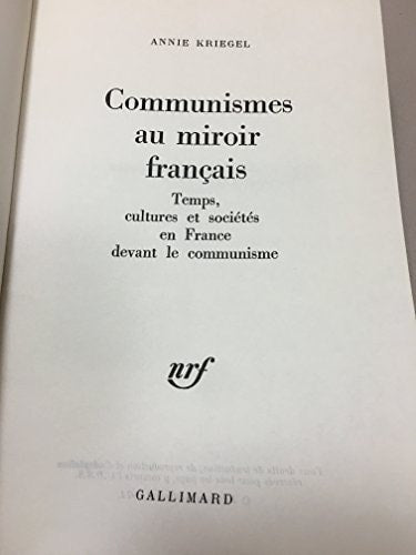 COMMUNISMES AU MIROIR FRANCAIS, de Kriegel | portada del libro