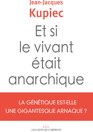 ET SI LE VIVANT ETAIT ANARCHIQUE, de JEAN-JACQUES KUPIEC | portada del libro