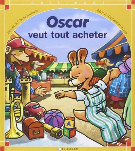 OSCAR VEUT TOUT ACHETER, de Catherine de Lasa | portada del libro