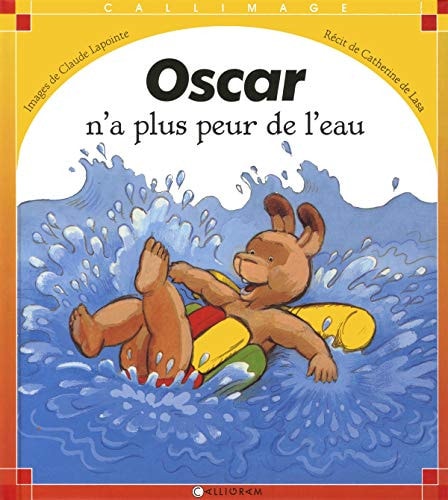 OSCAR N'A PLUS PEUR DE L'EAU, de Catherine de Lasa | portada del libro