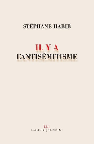 IL Y A LANTISEMITISME, de STEPHANE HABIB | portada del libro