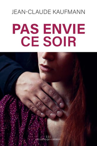 PAS ENVIE CE SOIR, de JEAN-CLAUDE KAUFMANN | portada del libro