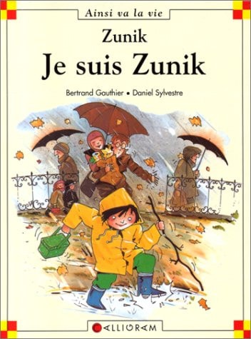 ZUNIK JE SUIS ZUNIK, de Bertrand Gauthier | portada del libro