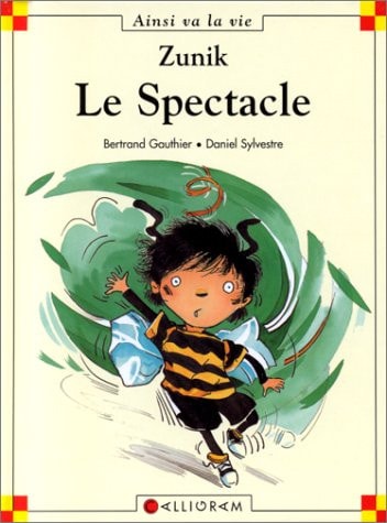 ZUNIK LE SPECTACLE, de Bertrand Gauthier | portada del libro