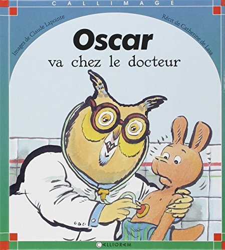 OSCAR VA CHEZ LE DOCTEUR, de Catherine de Lasa | portada del libro
