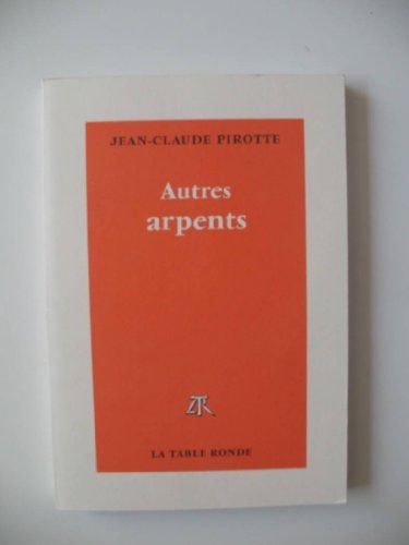 AUTRES ARPENTS, de Pirotte | portada del libro