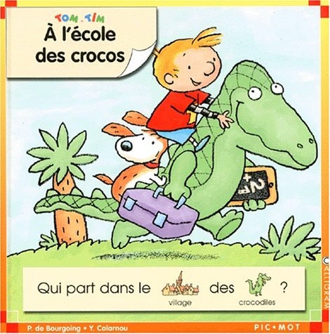 TOM ET TIM A L'ECOLE DES CROCOS, de Pascale de Bourgoing | portada del libro