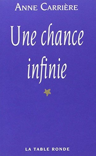 CHANCE INFINIE, de Anne Carrière | portada del libro