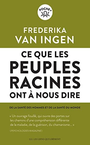 CE QUE LES PEUPLES RACINES ONT A NOUS DIRE, de FREDERIKA VAN INGEN | portada del libro