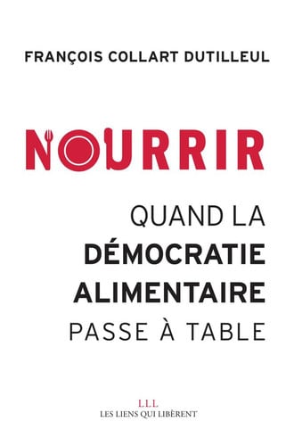 NOURRIR, de FRANÇOIS COLLART DUTILLEUL | portada del libro