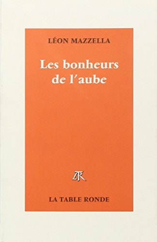 LES BONHEURS DE L'AUBE, de Léon Mazzella | portada del libro