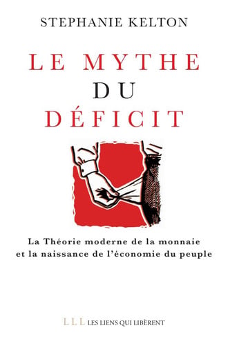 LE MYTHE DU DEFICIT, de STEPHANIE KELTON | portada del libro