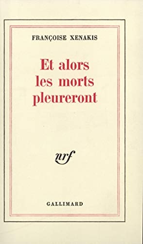 ET ALORS LES MORTS PLEURERONT, de Xenakis | portada del libro