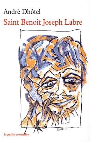 SAINT BENOIT JOSEPH LABRE, de André Dhôtel | portada del libro