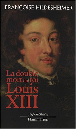 OUBLE MORT DU ROI LOUIS XIII, de HILDESHEIMER FRANCOISE | portada del libro