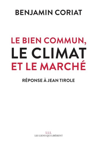 LE BIEN COMMUN LE CLIMAT ET LE MARCHE, de BENJAMIN CORIAT | portada del libro