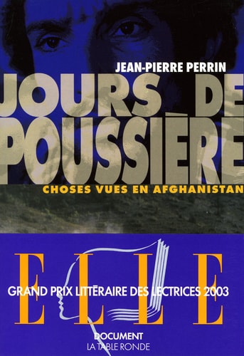 JOURS DE POUSSIERE CHOSES VUES EN AFGHANISTAN, de Jean-Pierre Perrin | portada del libro