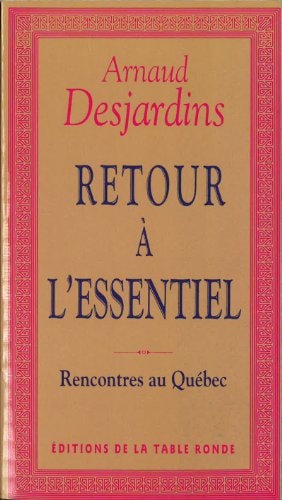 RETOUR A L'ESSENTIEL, de Arnaud Desjardins | portada del libro
