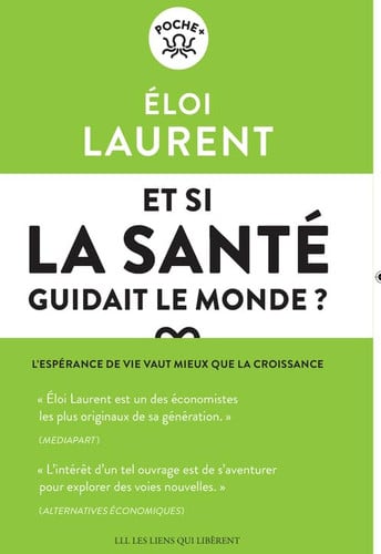 ET SI LA SANTE GUIDAIT LE MONDE, de ELOI LAURENT | portada del libro