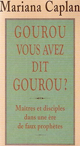 GOUROU VOUS AVEZ DIT GOUROU, de Mariana Caplan | portada del libro