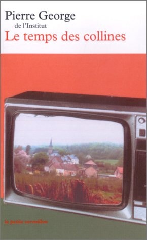 LE TEMPS DES COLLINES, de Pierre George | portada del libro