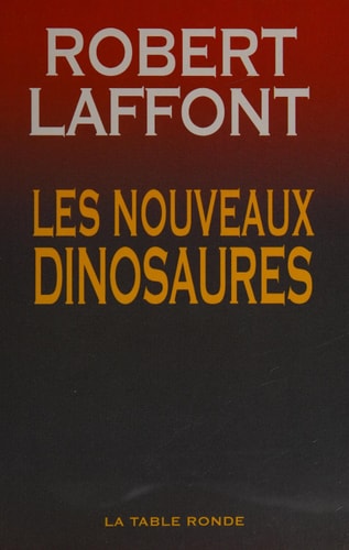LES NOUVEAUX DINOSAURES, de Robert Laffont | portada del libro