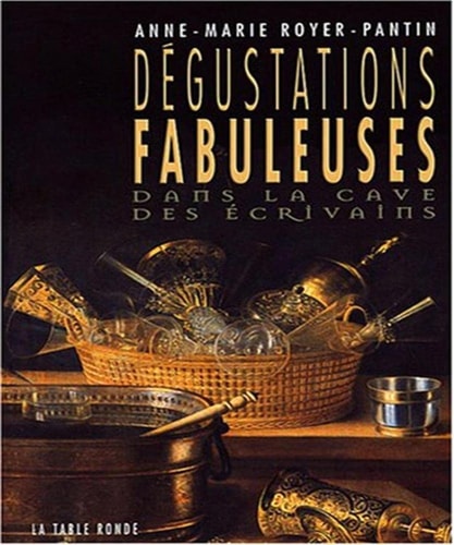 DEGUSTATIONS FABULEUSES, de Anne-Marie Royer-Pantin | portada del libro