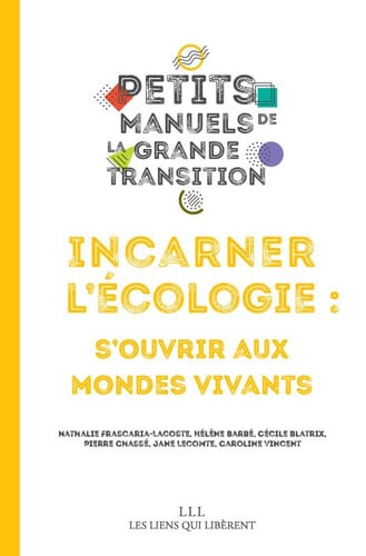 INCARNER LECOLOGIE, de CAMPUS DE LA TRANSITION | portada del libro