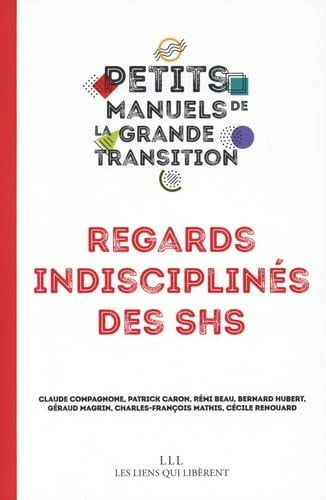 REGARDS INDISCIPLINES DES SHS, de CAMPUS DE LA TRANSITION | portada del libro
