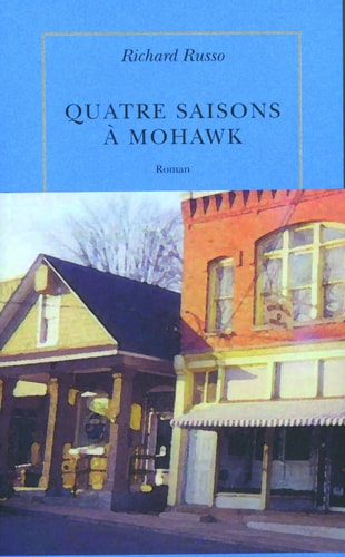 QUATRE SAISONS A MOHAWK, de Richard Russo | portada del libro