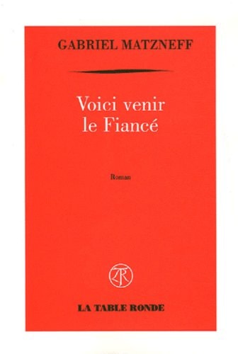 VOICI VENIR LE FIANCE, de Matzneff | portada del libro