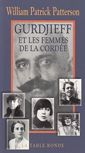 GURDJIEFF ET LES FEMMES DE LA CORDEE, de William Patrick Patterson | portada del libro