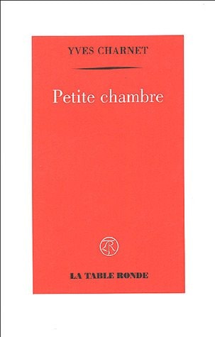 PETITE CHAMBRE, de Yves Charnet | portada del libro