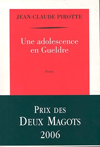 UNE ADOLESCENCE EN GUELDRE, de Jean-Claude Pirotte | portada del libro