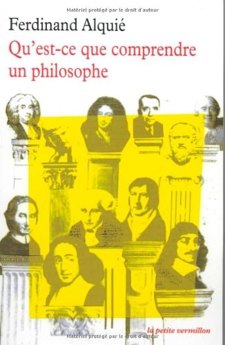 QU'EST-CE QUE COMPRENDRE UN PHILOSOPHE, de Ferdinand Alquié | portada del libro