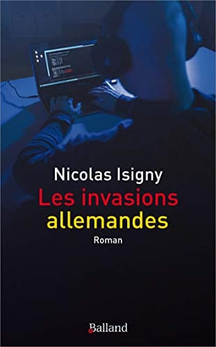 INVASIONS ALLEMANDES LES, de ISIGNY NICOLAS | portada del libro