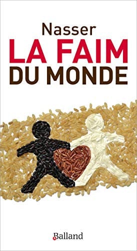 FAIM DU MONDE LA, de NASSER | portada del libro
