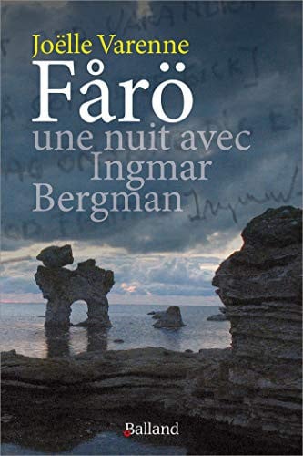 FARO UNE NUIT AVEC INGMAR BERGMAN, de VARENNE JOELLE | portada del libro