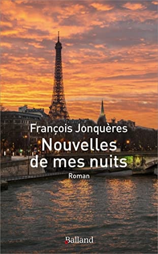 NOUVELLES DE MES NUITS, de FRANÇOISE JONQUERES | portada del libro