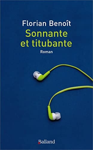 SONNANTE ET TITUBANTE, de FLORIAN BENOIT | portada del libro