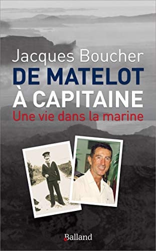 DE MATELOT A CAPITAINE, de BOUCHER JACQUES | portada del libro