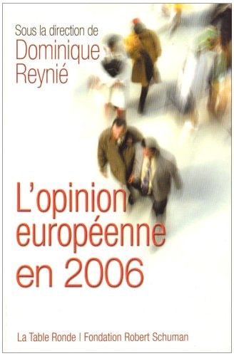 L'OPINION EUROPEENNE 2006, de REYNIE | portada del libro