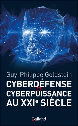 CYBERDEFENSE & CYBERPUISSANCE AU XXIEME SIECLE, de GOLDSTEIN GUY-P | portada del libro
