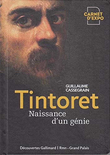 TINTORET NAISSANCE D'UN GENIE, de Guillaume Cassegrain | portada del libro